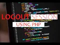 How to LogOut With Session in PHP Full Login Logout System With Source Code