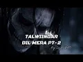 TALWIINDER - DIL MERA PT. 2 (Official Video) prod. by Lafz-E-Z