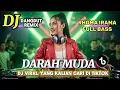 Lagu DJ DANGDUT REMIX DARAH MUDA (RHOMA IRAMA) FULL BASS TERBARU 2026