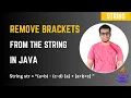 Java Program to Remove Brackets from an Algebraic Expression Java String Programs
