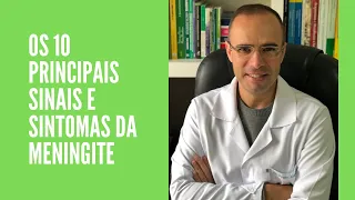 Os 10 principais sinais e sintomas de meningite - Dr Roger Augusto