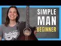 Download Lagu Simple Man Guitar Lesson for Beginners - EASY 3 Chord Song!