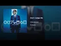 Chris Brown - Don't Judge Me (Official Audio)