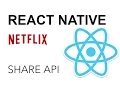 React Native - Netflix App Share API