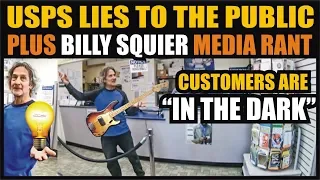 First Amendment AUDIT 16 Billy Squier Media Rant - USPS Lies To The Public
