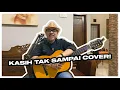 Download Lagu Kasih Tak Sampai - Padi (Cover Bung Felix!)