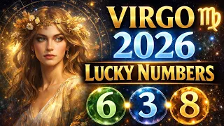 VIRGO 2026 LUCKY NUMBERS REVEALED ONE NUMBER WILL CHANGE YOUR MONEY DESTINY