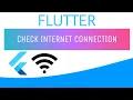 Check Internet Connection In Flutter App - easyFlutter