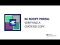 KC Script Portal - Verifying a Certified Copy