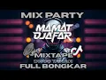 Download Lagu MIXTAPE MAMAT DJAFAR [MDJFR] COCOK BUAT PARTY DROP FULL BASS