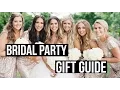 BRIDAL PARTY GIFT GUIDE Ideas for Bridesmaids Groomsman Parents