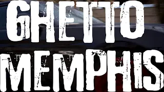 GHETTO MEMPHIS