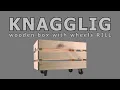 How to build Ikea KNAGGLIG Wooden Box With Wheels RILL Put It Together