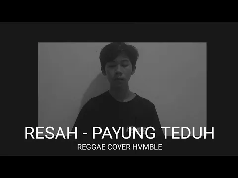 Download MP3 Resah - Payung Teduh REGGAE COVER HVMBLE