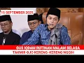 Download Lagu GUS IQDAM RUTINAN MALAM SELASA 15 SEPTEMBER 2025 MAJELIS SABILU TAUBAH