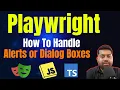 How To Handle Alerts or Dialog Boxes in Playwright JavaScript TypeScript Playwright Tutorial