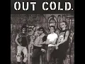 Out Cold - Nothing Left To Say