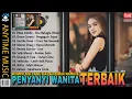 Download Lagu Kompilasi Penyanyi Wanita Terbaik Indonesia - Lagu Terbaru (Galau Bikin Nangis) Lagi Viral Di Tiktok