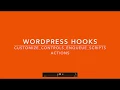 WordPress Hooks Actions customize controls enqueue scripts Part - 13 Example