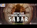 Download Lagu Keutamaan \u0026 Buah Manis Sabar #7: Contoh Figur Orang-Orang Sabar - Khalid Basalamah