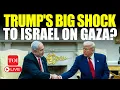 Download Lagu LIVE: Trump Shocks Netanyahu, Dumps Israel Officially? 'Not America's War' | Watch