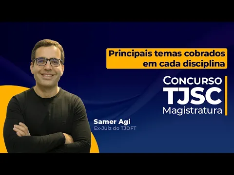 Vídeo: os temas mais cobrados por disciplina no concurso de magistratura do TJSC