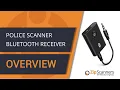 Police Scanner Bluetooth Receiver Overview