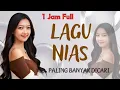 Download Lagu LAGU NIAS PALING BANYAK DICARI, 1 JAM FULL #lagunias #laguviral #vlogperjalanan #melodijelajah