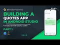 How to build a Stunning Quotes App in Android Studio Part 1 - Beginners Can Do This Too