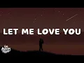 Download Lagu DJ Snake - Let Me Love You (Lyrics) ft. Justin Bieber