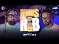KINGS OF RNB PART 2 JOEY G x MILO @DotZaMedia