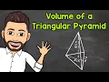 Volume of a Triangular Pyramid Math with Mr J