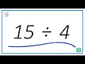 15 Divided by 4 15 4 Using Long Division - Step-by-Step Tutorial