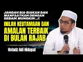 Lagu Keutamaan dan Amalan Terbaik Di Bulan RAJAB - Ustadz Adi Hidayat