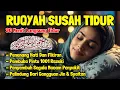 Download Lagu Ruqyah Susah Tidur Malam Gangguan Tidur Bacaan Penenang Hati \u0026 Fikiran Diijauhkan dari Gangguan Jin