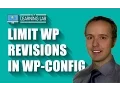 Limit WordPress Revisions In wp-config - Revision Control Speeds Up Database WP Learning Lab