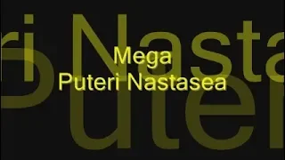 Download Mega  Puteri Nastasea MP3