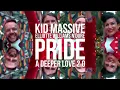 Kid Massive Ft Elliotte Williams Ndure - Pride (A Deeper Love) 2.0
