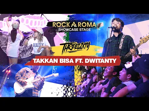 Download MP3 Threesixty - Takkan Bisa ft. DwiTanty | RockAroma Jakcloth Reload Summerfest 2023