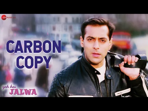 Download MP3 Carbon Copy | Yeh Hai Jalwa | Shaan | Himesh Reshammiya | Salman Khan , Amisha Patel | David Dhavan