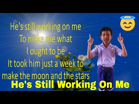 Download MP3 He's Still Working On Me || Kids songs || Sunday School Song