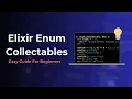 Elixir Enum Collectables Easy Guide for Beginners