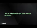 How to use EndNote 21 in seven minutes Windows