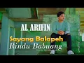 Download Lagu Al Arifin - Sayang Balapeh Rindu Babuang ( Official Music Video )