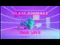Download Lagu Glass Animals - Your Love (Lyric Video / Official Audio)