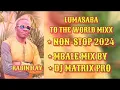 Download Lagu LUMASABA TO THE WORLD TITUS VYBES, RABIN KYA, REXY UMUMASIJE, SKIN TOCHA NONSTOP MIXX 2024