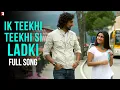 Download Lagu Ik Teekhi Teekhi Si Ladki Song | Laaga Chunari Mein Daag | Konkona, Kunal Kapoor, KK, Shreya Ghoshal