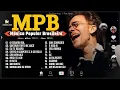 Download Lagu MPB Acústico Para Barzinho - MPB Antigas - Marisa Monte, Rita Lee, Fagner, Ana Vilela, Skank