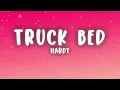Hardy - Truck Bed (Lyrics)