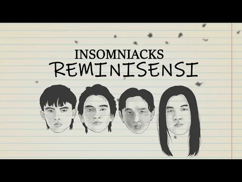 Download MP3 @InsomniacksMY - Reminisensi (Reimagined) [Official Lyric Video]